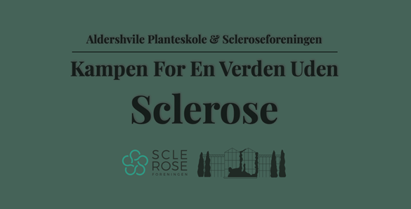 Aldershvile Planteskole i Kampen For En Verden Uden Sclerose